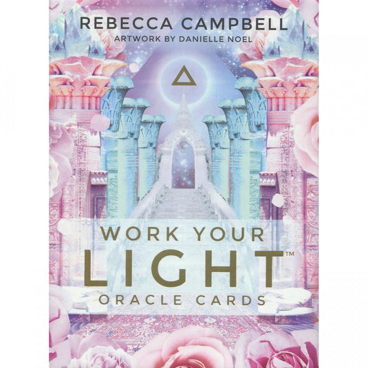 Work Your Light Oracle Cards: A 44-card deck and guidebook by Rebecca Campbell.